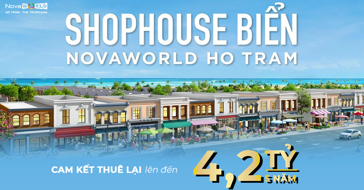 The Tropicana Novaland “CƠN SỐT” dòng Shophouse ven biển Novaland Hồ Tràm